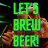 Let's Brew Beer